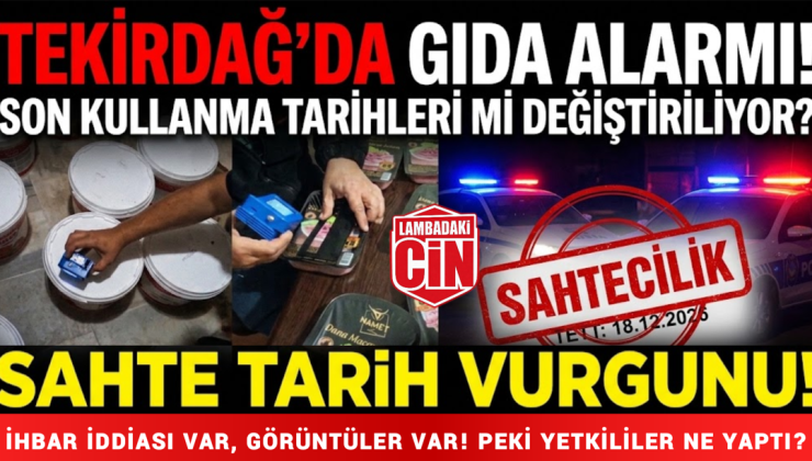 TEKİRDAĞ’DA GIDA ALARMI! TARİHİ GEÇEN ÜRÜNLER YENİDEN Mİ SATILIYOR?